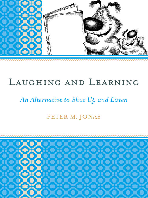 Title details for Laughing and Learning by Peter M. Jonas - Available
